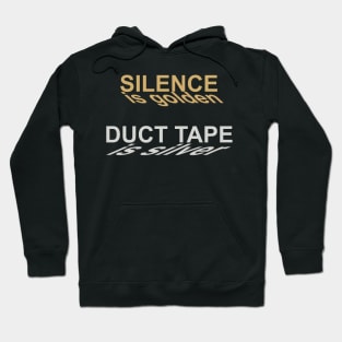 Silence Duct Tape Hoodie